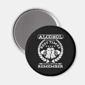 Aimant Alcohol Best Times Youll Never Remember Drunk (Recto/Verso)