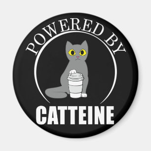 Aimant Alimenté par Catteine Funny Coffee Pun Caffeine