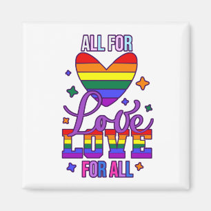 Aimant All For Love Love For All - LGBTQ+ Pride