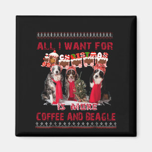 Aimant All I Want Beagle And Coffee