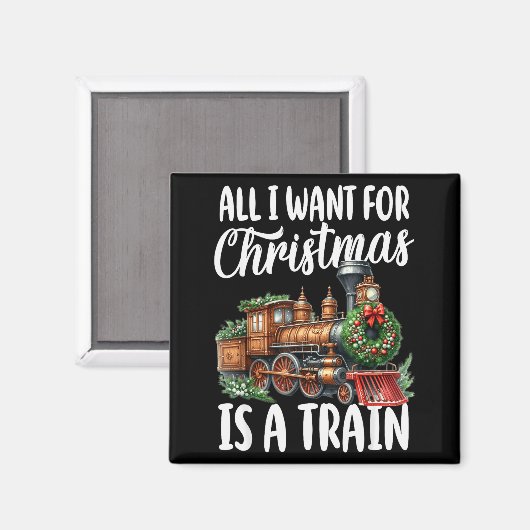 Aimant All I Want For Christmas Is A Steam Train Locomoti (Recto/Verso)