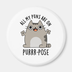 Aimant All My Puns Are On Purrr-pose Funny Cat Pun