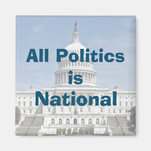 Aimant All Politics is National en 2024