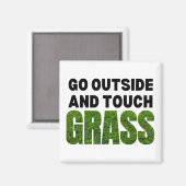 Aimant ALLER À L'EXTÉRIEUR DE TOUCH GRASS Humour drôle (Recto/Verso)