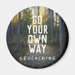 Aimant Aller à votre propre façon Geocaching Custom Tra