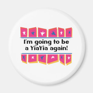 Aimant Aller être un YiaYia encore !