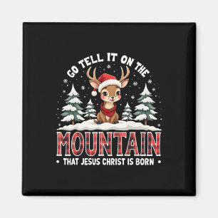 Aimant Allez Le Dire Sur La Montagne Que Jésus-Christ Est