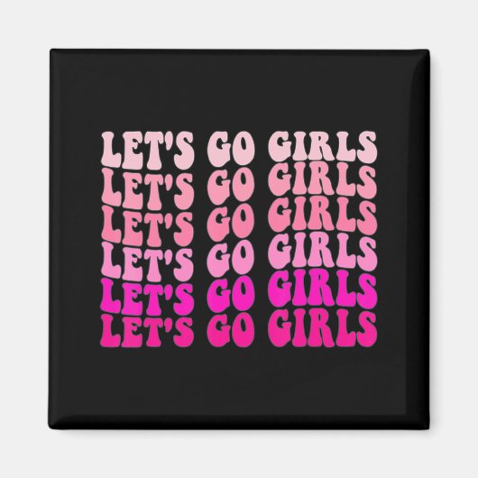 Aimant Allons-y les filles enterrement de vie de jeune fi (Devant)