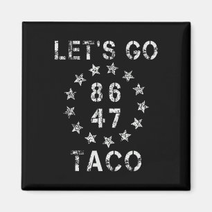 Aimant Allons-y Taco Drôle Laissons aller Taco 47 86 8647