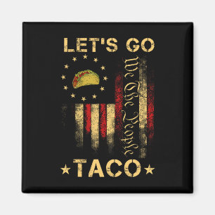 Aimant Allons-y Taco T-shirt drôle Allons-y Taco 1