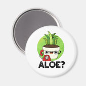 Aimant Aloe Funny Plante Hello Pun (Recto/Verso)