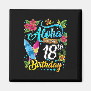 Aimant Aloha c'est mon 18ème anniversaire Surf Hawaii Bea