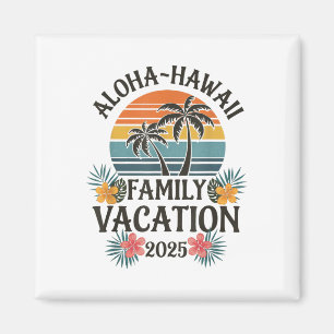 Aimant Aloha Hawaii Famille Vacances 2025 Hawaii Vacances