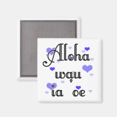 Aimant Aloha wau ia 'one - Hawaiian Je t'aime (4) Blue He (Recto/Verso)