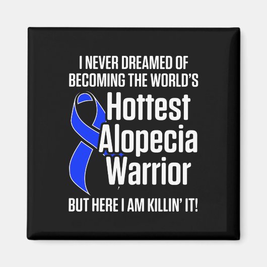 Aimant Alopecia Aware Hair Loss Warrior Hottest Survi (Devant)