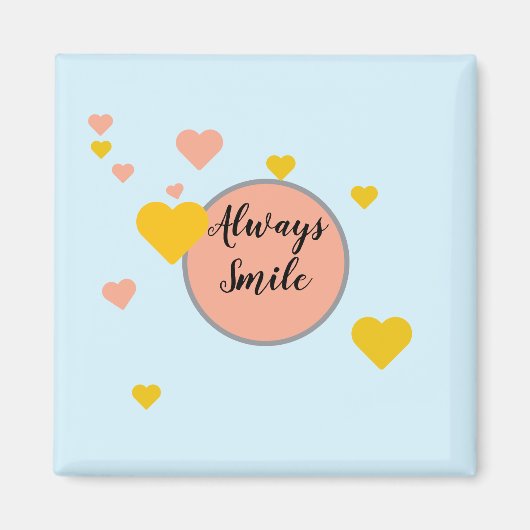 Aimant Always Smile (Devant)