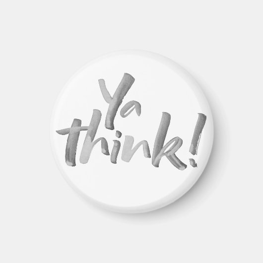 Aimant Amant Drôle 'Ya Think'. Brosse. (Devant)