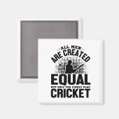 Aimant Amateur de cricket - Tous les hommes sont créés ég (Recto/Verso)