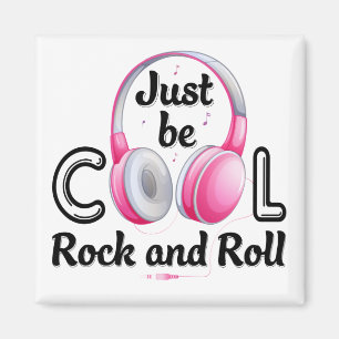 Aimant Amateur de musique Soyez juste cool Rock and Roll