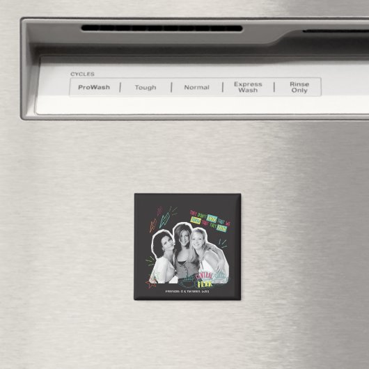 Aimant AMIS™ | Monica, Rachel et Phoebe (In Situ (Lave-vaisselle))