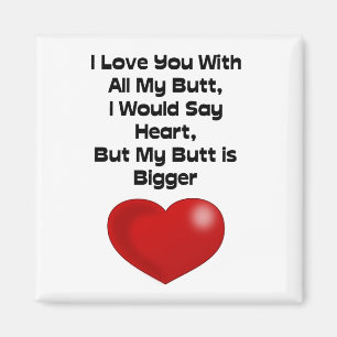 Aimant Amour drôle de citation vous avec tout mon bout