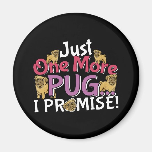 Aimant Amoureux des chiens carlin - Juste Une De Plus Je  (Devant)