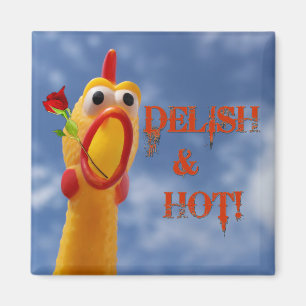 Aimant Amusant délice et saveur de poulet chaud!