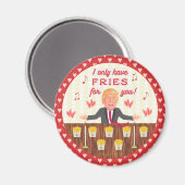 Aimant Amusant Donald Trump Fast Food Fries Saint-Valenti (Recto/Verso)