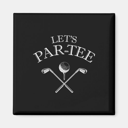 Aimant Amusant Golf Let's Par-tee Let's Par Tee 2 (Devant)