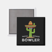Aimant Amusant Hilarious Bowler Joke Humour Funny Bowling (Recto/Verso)