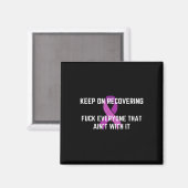 Aimant Amusant Inspirational Drug Recovery Mois Overdose  (Recto/Verso)