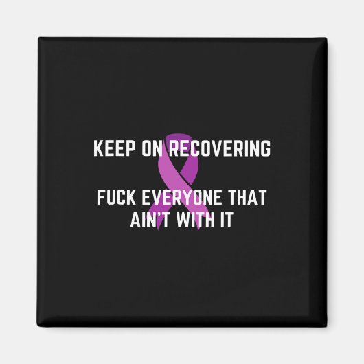 Aimant Amusant Inspirational Drug Recovery Mois Overdose (Devant)