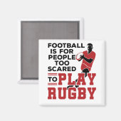 Aimant Amusante blague de rugby disant Trop effrayée pour (Recto/Verso)