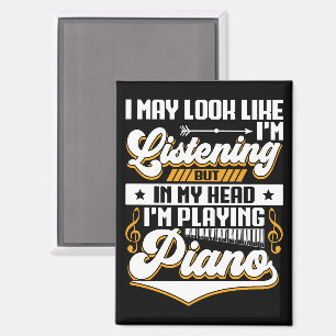 Aimant Amusante écoute dans ma tête Je joue mon piano