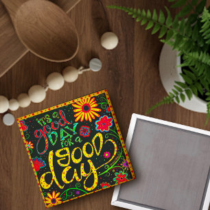 Aimant Amusement C’est un bon jour inspirant Floral tenda