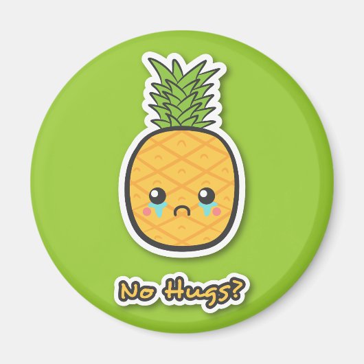 Aimant Ananas triste qui n'a pas de câlins (Devant)