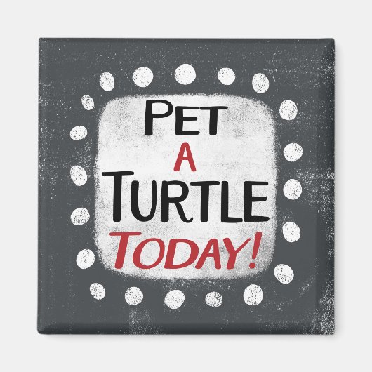 Aimant Animal de compagnie A Turtle Aujourd'hui Réfrigéra (Devant)