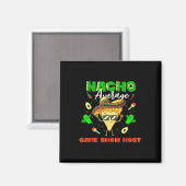 Aimant Animateur de jeu télévisé moyen nacho mexicain (Recto/Verso)