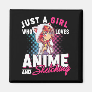Aimant Anime et Sketching Just a Girl Who Love Anime Me