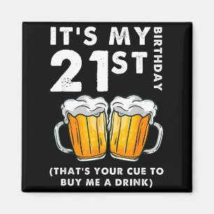 Aimant Anniversaire 21 Ans C'est Le Signal Pour Acheter U