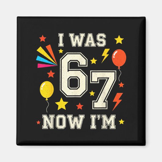 Aimant Anniversaire 7 Ans J'avais 6 Ans Maintenant J'ai 7 (Devant)