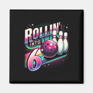 Aimant Anniversaire Bowling Roulant Dans 6 Party 6ème Ann
