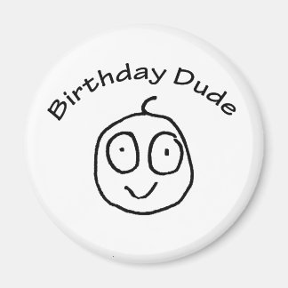 Aimant Anniversaire Dude Fun Tee