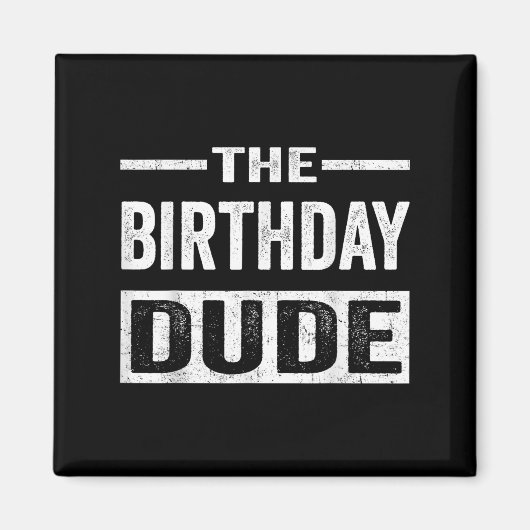 Aimant Anniversaire Dude Graphic Novelty Hommes Femmes Ga (Devant)