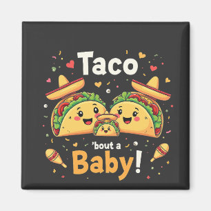 Aimant Annonce de grossesse : Taco Bout a Baby 