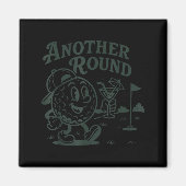 Aimant Another Round Golf Golfer Golf Lover Srts Men Dad  (Devant)