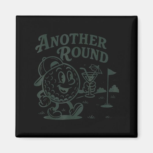 Aimant Another Round Golf Golfer Golf Lover Srts Men Dad (Devant)