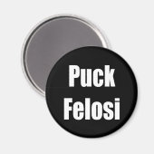 Aimant Anti Nancy Pelosi - Puck Felosi (Recto/Verso)