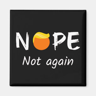 Aimant Anti-Trump - Non, pas à nouveau II