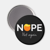 Aimant Anti-Trump - Non, pas encore moi (Recto/Verso)